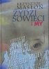 Krzysztof Masłoń • Żydzi, Sowieci i My [Imre Kertesz, Grynberg, Bikont, Ida Frank, Sołżenicyn, Jerofiejew, Huelle] 